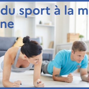 Faire du sport à la maison.....